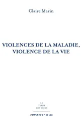 Violence de la maladie, violence de la vie