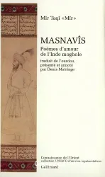 Masnavîs: Poèmes d'amour de l'Inde moghole