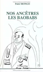 Nos ancêtres les baobabs