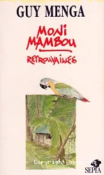 Moni-Mambou: retrouvailles