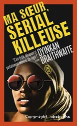 Ma sœur, serial killeuse