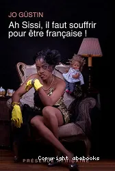 Ah Sissi, il faut souffrir pour être française !