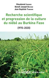 Recherche scientifique et progression de la culture du niébé au Burkina Faso