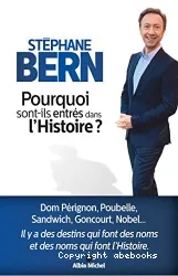 Pourquoi sont-ils entrés dans l'histoire ?