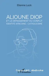 Alioune Diop et le dépassement du conflit identité africaine