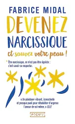 Devenez narcissique et sauvez votre peau !