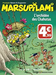 L'orchidée des Chahutas