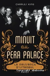 Minuit au Pera Palace