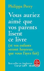 Vous auriez aimé que vos parents lisent ce livre