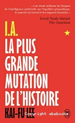 IA, la plus grande mutation de l'histoire