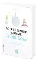 Agir et penser comme Le Petit Prince