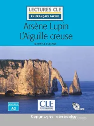 Arsène Lupin l'aiguille creuse