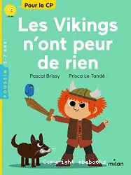 Les Vikings n'ont peur de rien