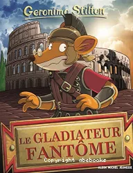 Le gladiateur fantôme