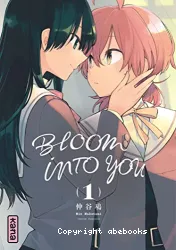 Bloom into you