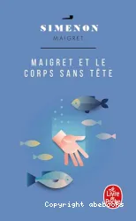 Maigret et le corps sans tête