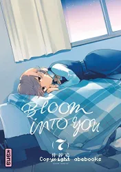 Bloom into you