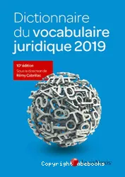 Dictionnaire du vocabulaire juridique 2019