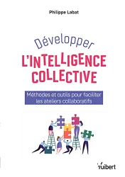 Développer l'intelligence collective