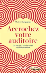 Accrochez votre auditoire