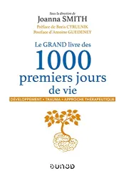 Le grand livre des 1000 premiers jours de vie