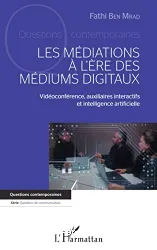 Les médiations à l'ère des médiums digitaux