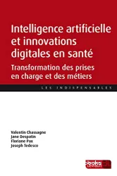 Intelligence artificielle et innovations digitales en santé