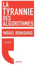 La tyrannie des algorithmes