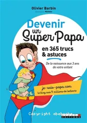 Devenir un super papa