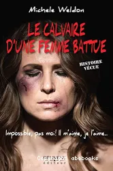 Le calvaire d'une femme battue