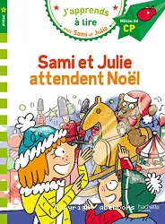 Sami et Julie attendent Noël