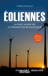 Éoliennes, la face noire de la transition écologique