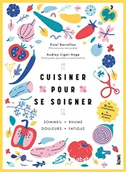 Cuisiner pour se soigner