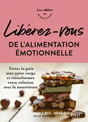 Se libérer de l'alimentation émotionnelle