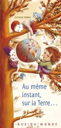 Au même instant sur la Terre