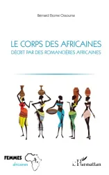 Le corps des Africaines décrit par des romancières africaines