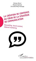 La création de contenus au cœur de la stratégie de communication