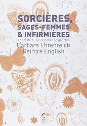 Sorcières, sages-femmes et infirmières