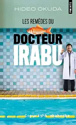 Les remèdes du docteur Irabu