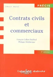 Contrats civils et commerciaux. - 5ème édition