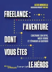 Freelance, l'aventure dont vous êtes le héros