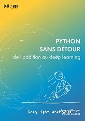 Python sans détour : de l'addition au deep learning