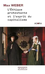 L'ETHIQUE PROTESTANTE ET L'ESPRIT DU CAPITALISME SUIVI DE LES SECTES PROTESTANTES ET L'ESPRIT DU CAPITALISME