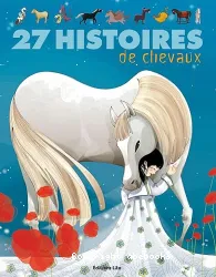 27 HISTOIRES de chevaux