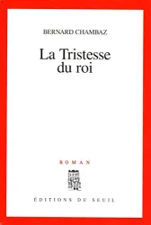 La tristesse du roi