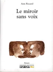 Le miroir sans voix