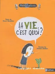 La VIE c'est quoi?