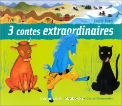 3 contes extraordinaires