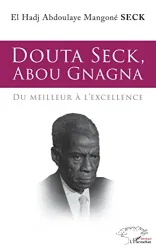 Douta Seck, Abou Gnagna