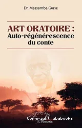 Art Oratoire : auto- régénérescence du conte